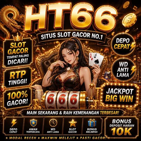 HT66 - ht66 Destinasi Slot Online Indonesia dengan Ragam Tema Menarik