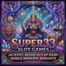 SUPER33 - SUPER33 Portal Hiburan Game Online Mobile Resmi & Terpercaya